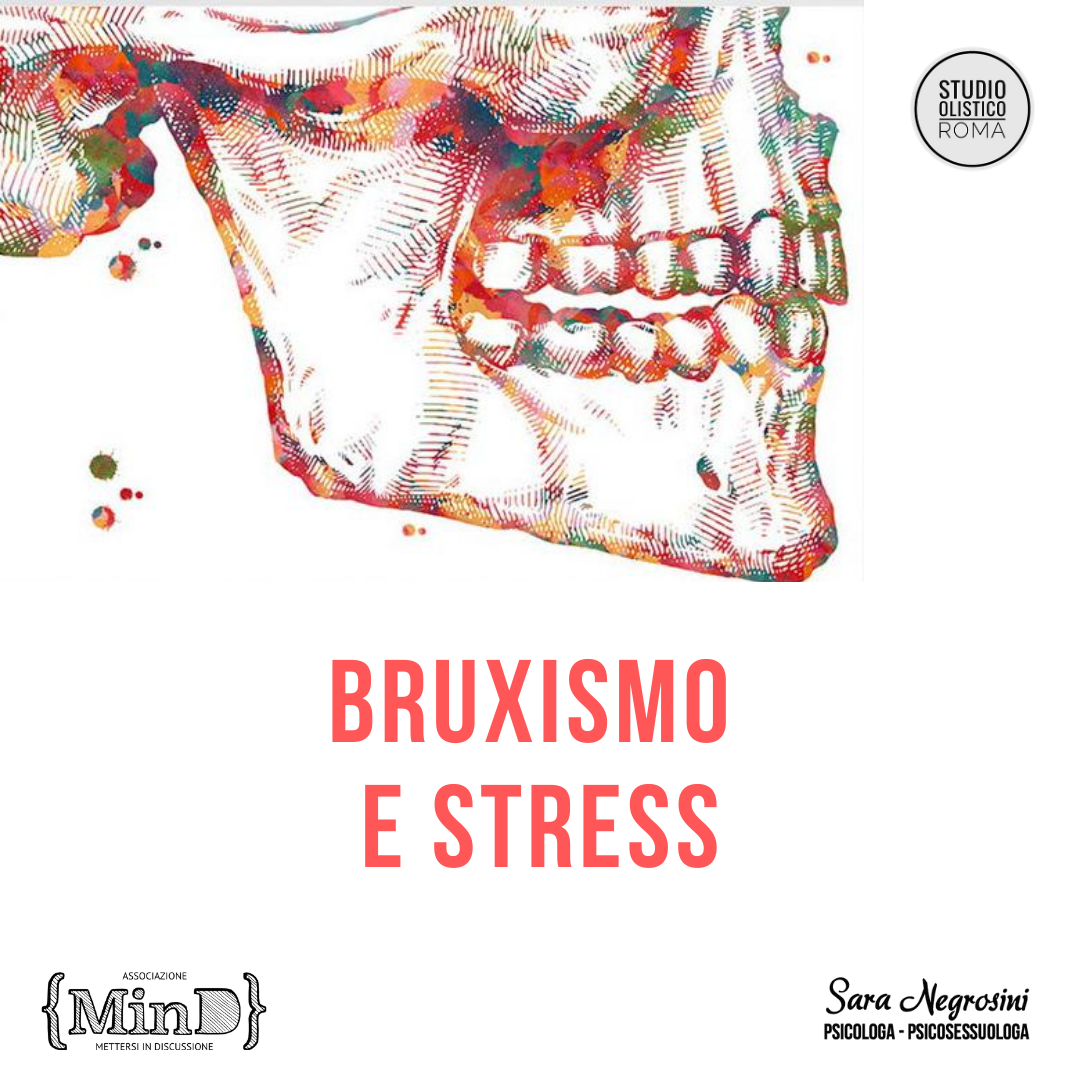 Al momento stai visualizzando Bruxismo e Stress