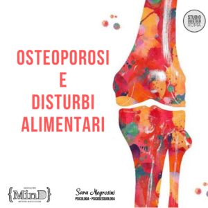 Scopri di più sull'articolo Osteoporosi e Disturbi Alimentari