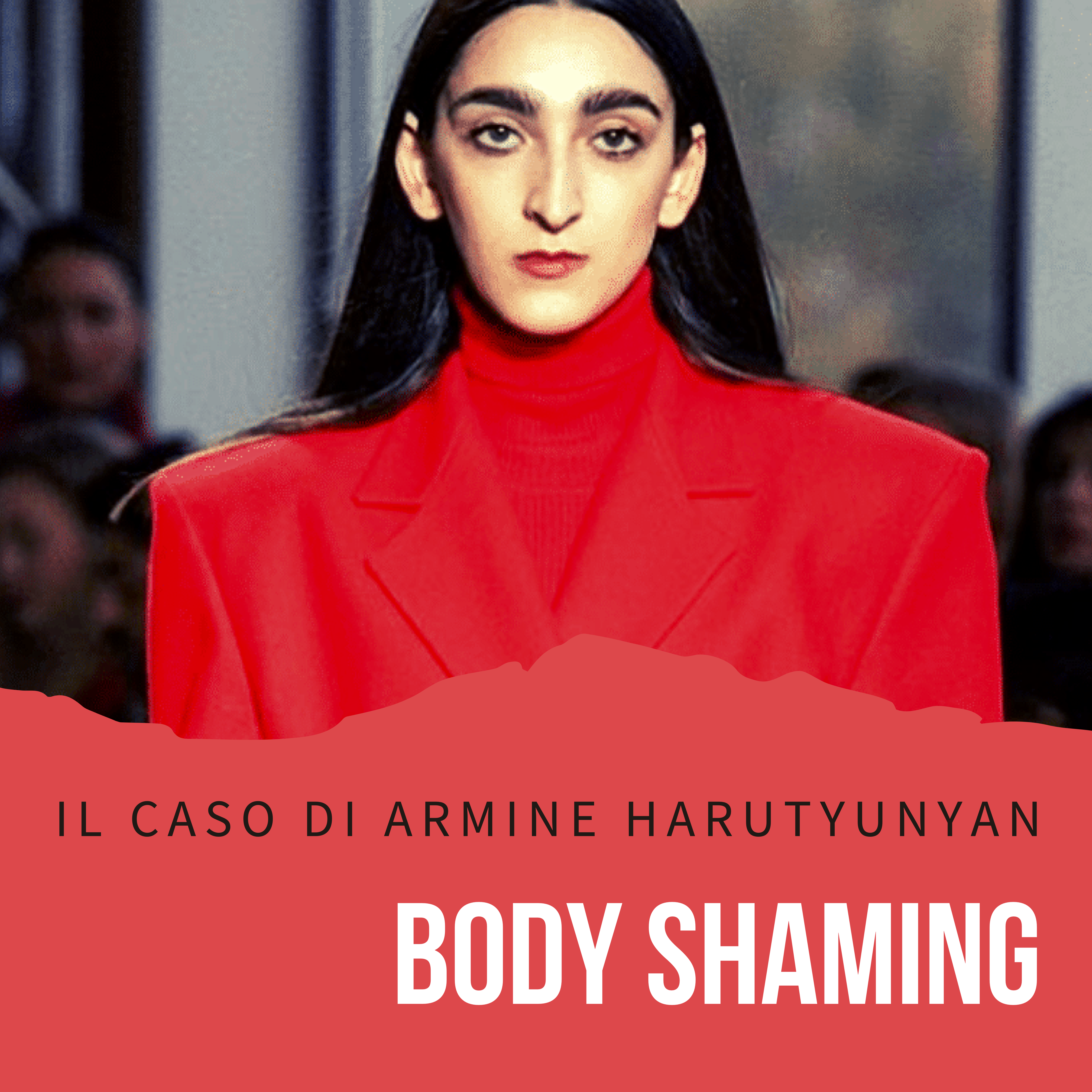 Al momento stai visualizzando Body Shaming – Il caso di Armine Harutyunyan