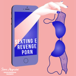 Scopri di più sull'articolo Sexting e Revenge Porn